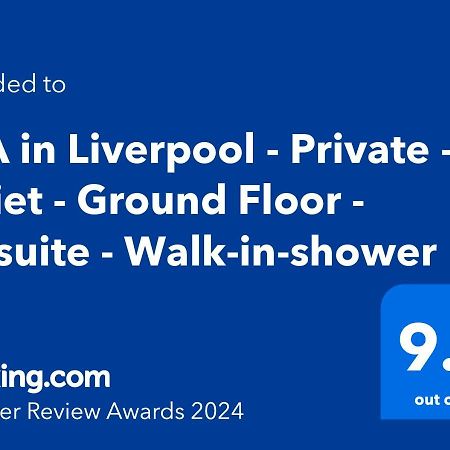 Tea In Liverpool - Private - Quiet - Ground Floor - En-Suite - Walk-In-Shower Exteriör bild